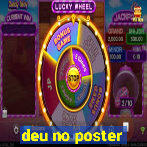 deu no poster